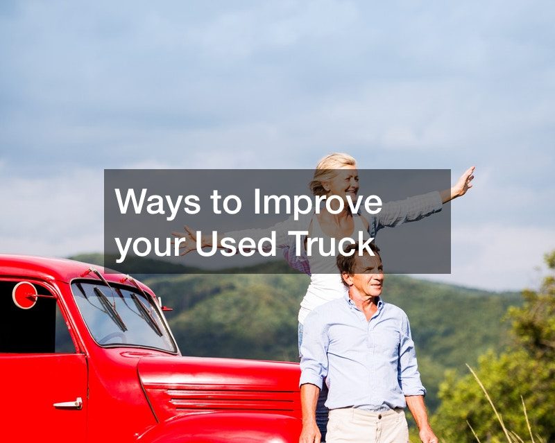 Ways to Improve your Used Truck