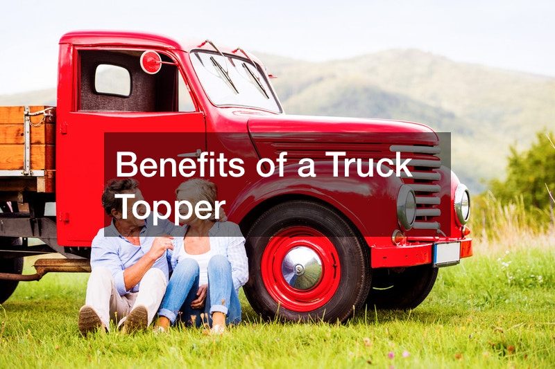 Benefits of a Truck Topper