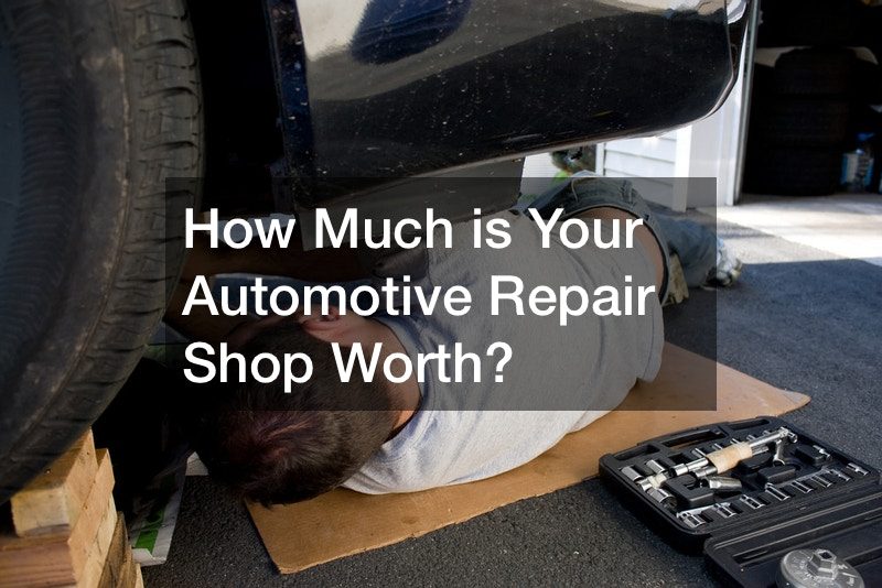 How Much is Your Automotive Repair Shop Worth?
