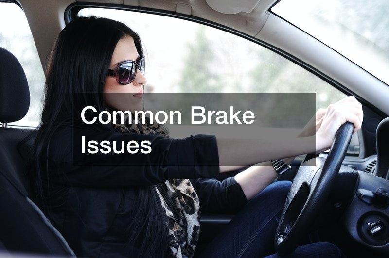 Common Brake Issues