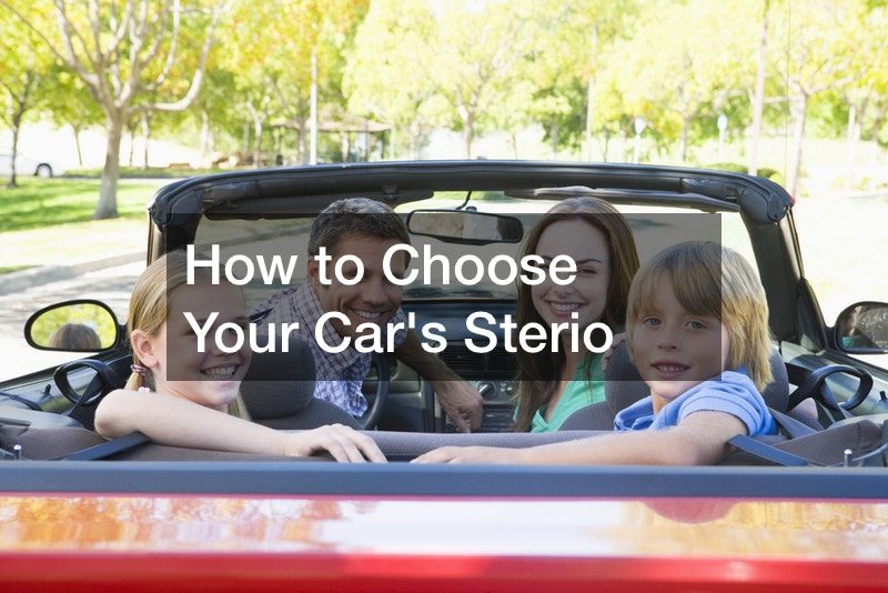How to Choose Your Cars Sterio
