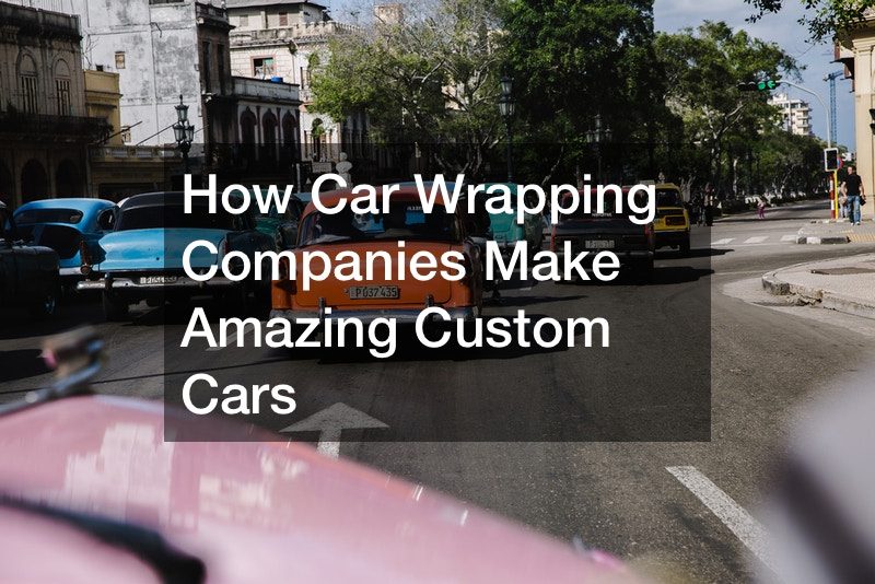 How Car Wrapping Companies Make Amazing Custom Cars