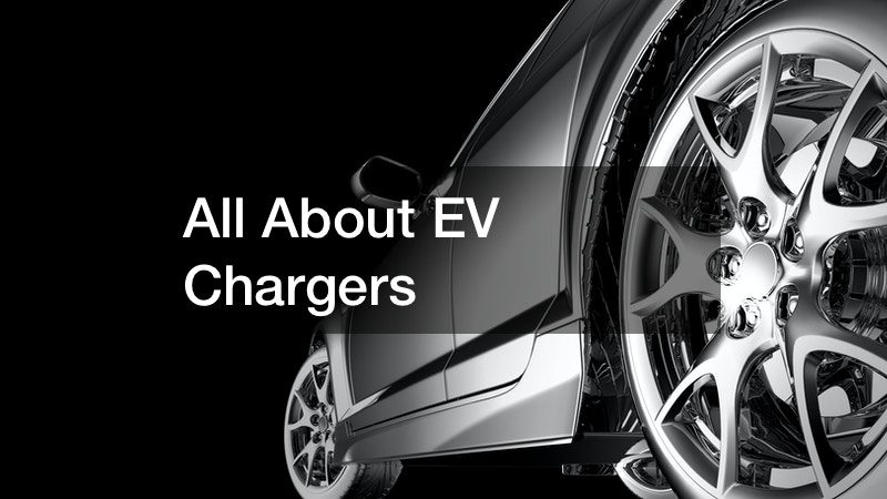 All About EV Chargers