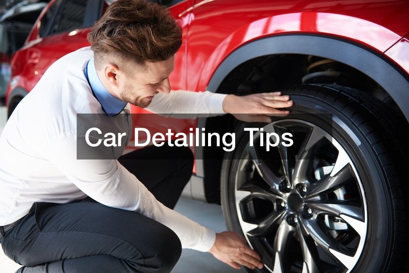 Car Detailing Tips