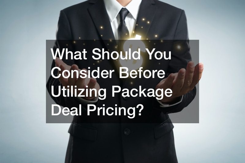 What Should You Consider Before Utilizing Package Deal Pricing?
