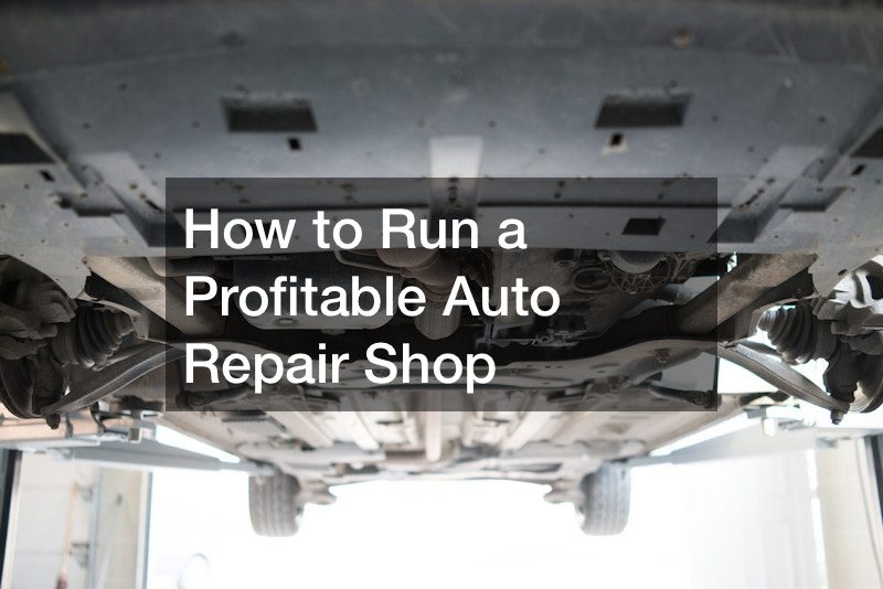 How to Run a Profitable Auto Repair Shop