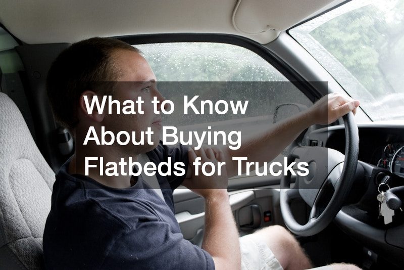 What to Know About Buying Flatbeds for Trucks