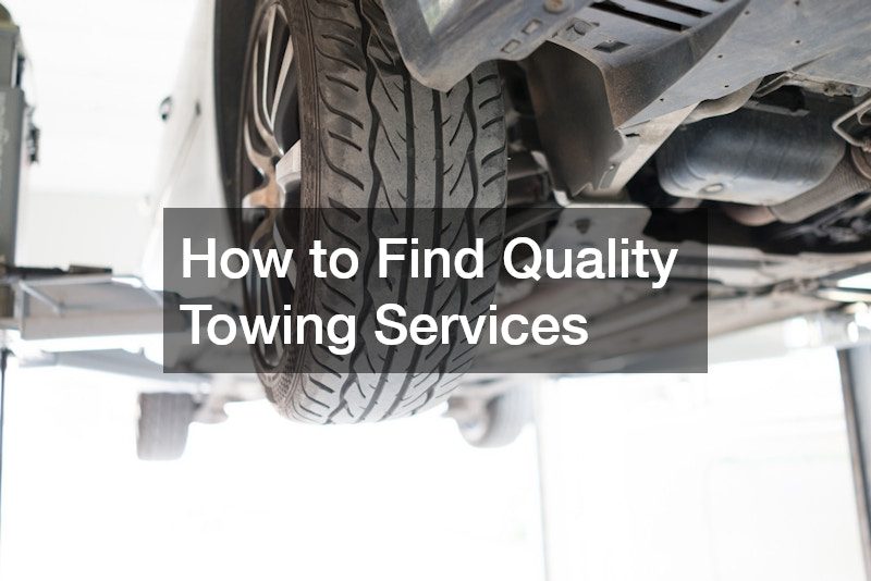 How to Find Quality Towing Services